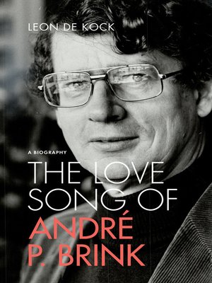 cover image of The Love Song of André P. Brink